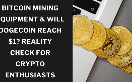 Bitcoin Mining Equipment & Will Dogecoin Reach $1? Reality Check for Crypto Enthusiasts