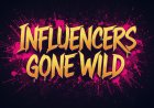 What Really Happens When Influencers Gone Wild Face Backlash