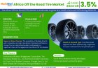 Africa Off the Road (OTR) Tire Industry Report 2024–2029: Growth, Trends & Key Players